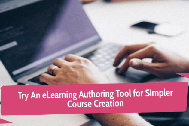 Try an eLearning Authoring Tool for Simpler Course Creation