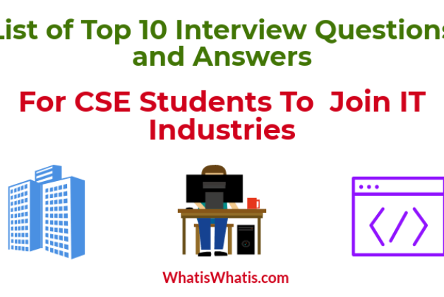 List of Top 10 Interview Questions and Answers For CSE Students To Join IT Industries﻿
