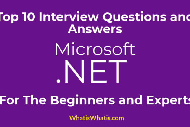 Top 10 Questions and Answers of .Net For The Beginners