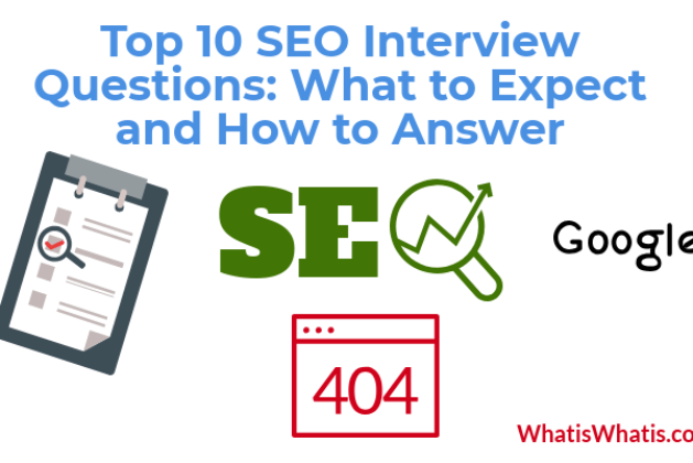 Top 10 SEO Interview Questions: What to Expect and How to Answer
