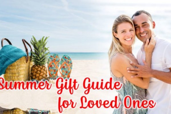 Summer Gift Guide: Choose the Perfect Gift for Your Beloved