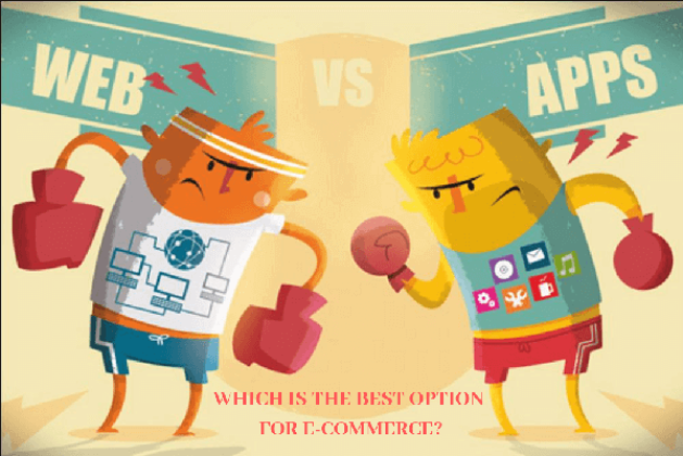 Web Vs App: Which Is The Best Option For E-Commerce Business?