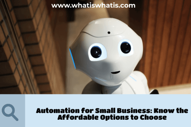 Automation for Small Business: Know the Affordable Options to Choose