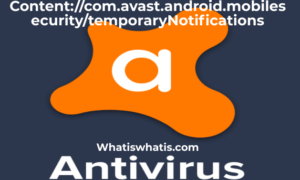 Content://com.avast.android.mobilesecurity/temporaryNotifications Solved