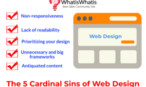 The 5 Cardinal Sins of Web Design