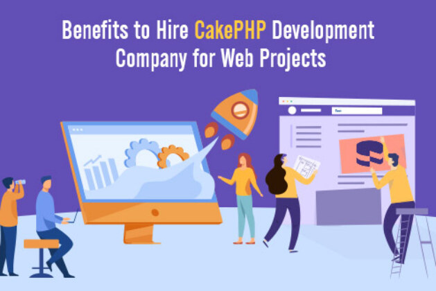 Benefits to Hire CakePHP Development Company for Web Projects