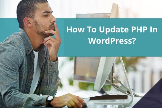 How To Update PHP In WordPress?