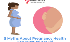 5 Myths About Pregnancy Health You Must Aware Of