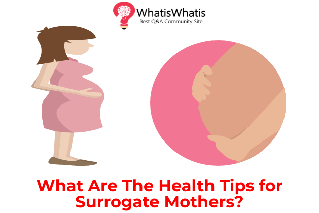 What Are The Health Tips for Surrogate Mothers?