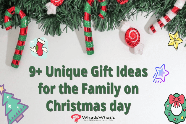 9+ Unique Gift Ideas for the Family on Christmas day ...