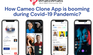 How Cameo Clone App is booming during Covid-19 pandemic?