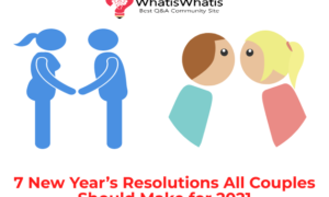 7 New Year’s Resolutions All Couples Should Make for 2021