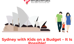 Sydney with Kids on a Budget – It Is Possible!