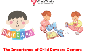 The Importance of Child Daycare Centers