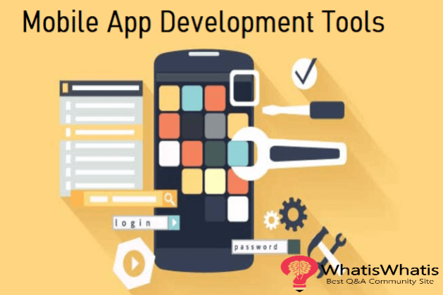 Top 11 Mobile Application  Development Tools With Its Key Features
