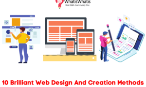 10 Brilliant Web Design And Creation Methods