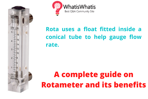 A complete guide on Rotameter and its benefits
