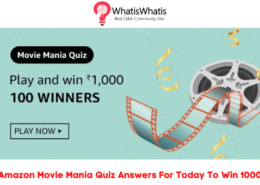 Amazon Movie Mania Quiz Answers – Win ₹1,000 For 100 Winners