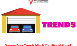 Garage Door Trends Which You Should Know