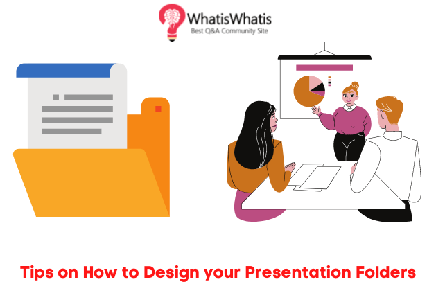 Tips on How to Design your Presentation Folders