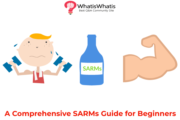 A Comprehensive SARMs Guide for Beginners