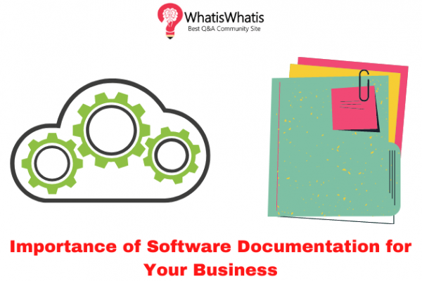 Importance of Software Documentation for Your Business