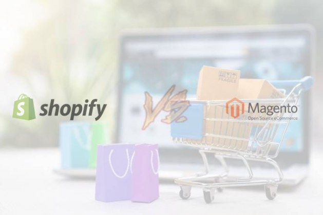 Shopify or Magento – Which is the trendy one For Ecommerce Platform 2021?