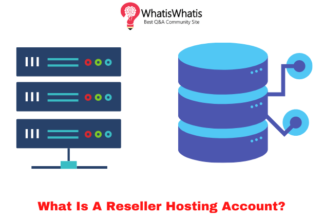 What Is A Reseller Hosting Account?