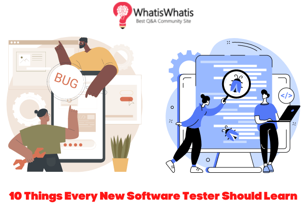 10 Things Every New Software Tester Should Learn