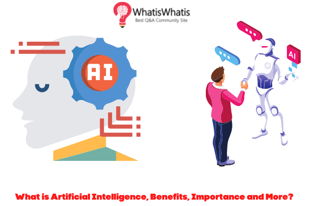 What is Artificial Intelligence? Why is it important?