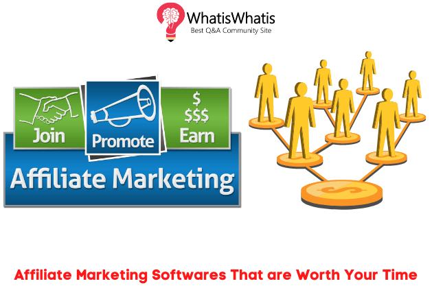 Top 18 Affiliate Marketing Softwares That are Worth Your Time