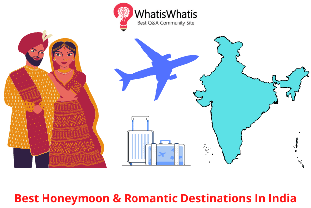 21 Best Honeymoon Destinations In India In 2022