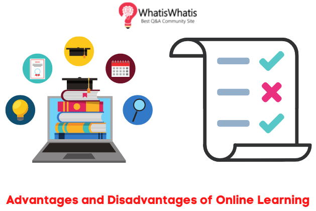 What Are The Advantages and Disadvantages of Online Learning?