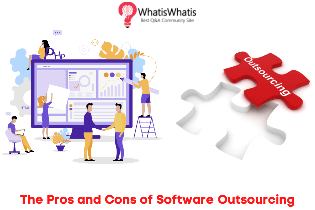 What Are The Pros and Cons of Software Outsourcing?