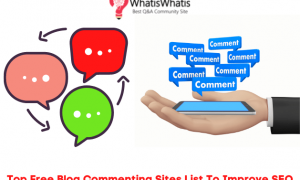 Top 1300+ Blog Commenting Sites List in 2022 to Improve SEO
