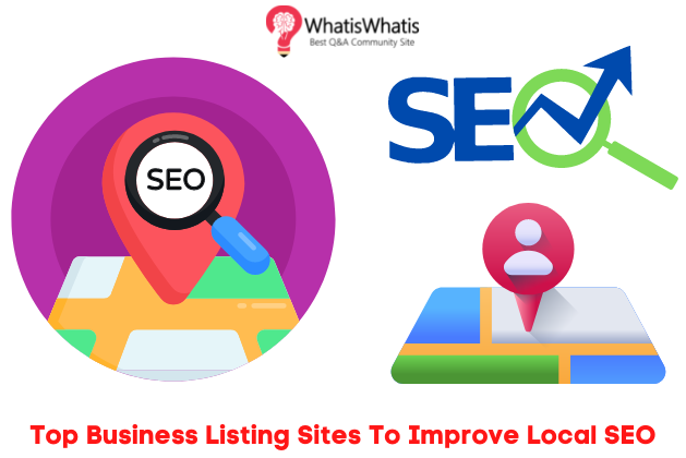 Top 1500+ Business Listing Sites List in 2022 To Improve Local SEO