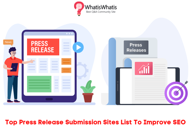 Top 100+ Press Release Submission Sites List in 2022 Improve SEO [Verified]