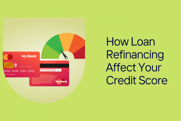 How Do Refinancing Loans Affect Your Credit Score?