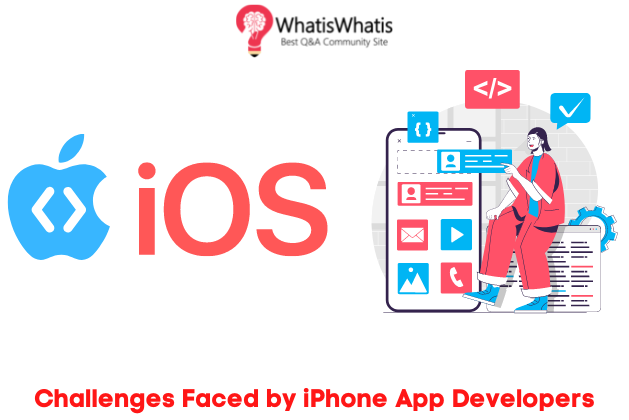 Top 10 Challenges Faced by iOS App Developers in 2022