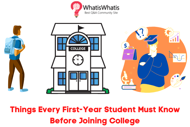 6 Things Every First-Year Student Must Know Before Joining College